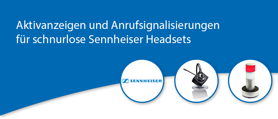 Aktivanzeige und Anrufsignalisierung für Sennheiser Headsets